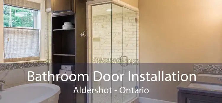 Bathroom Door Installation Aldershot - Ontario