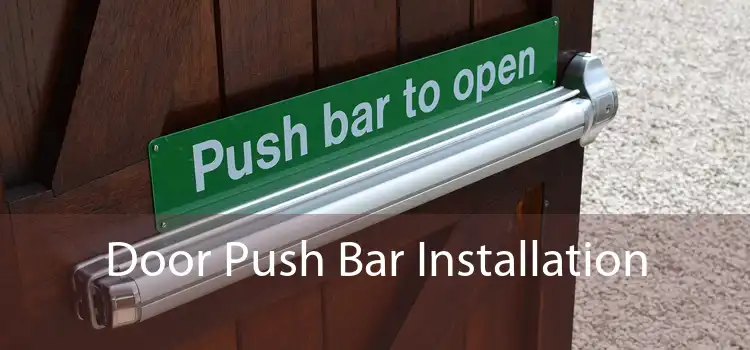 Door Push Bar Installation