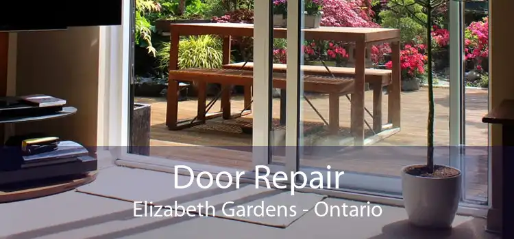 Door Repair Elizabeth Gardens - Ontario