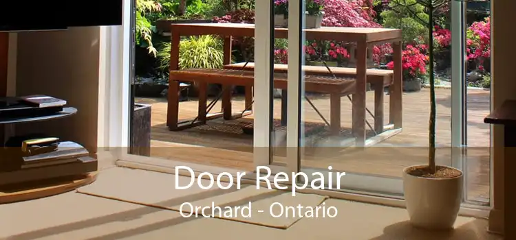 Door Repair Orchard - Ontario