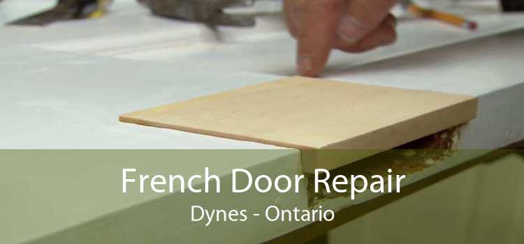 French Door Repair Dynes - Ontario