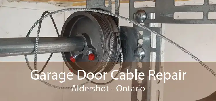 Garage Door Cable Repair Aldershot - Ontario