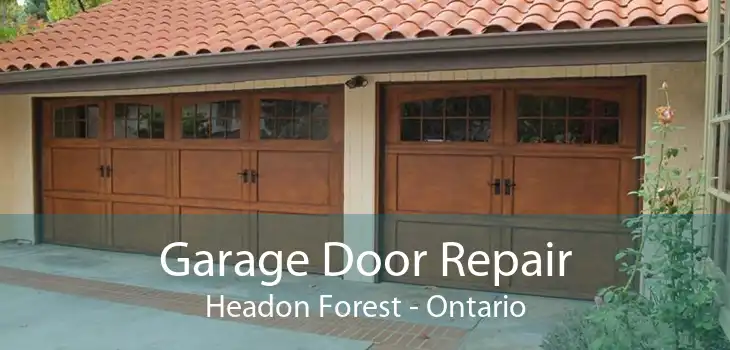 Garage Door Repair Headon Forest - Ontario